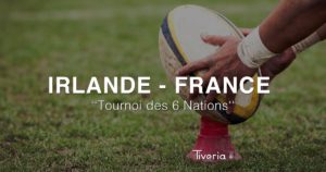 Tournoi des 6 Nations France-Irlande